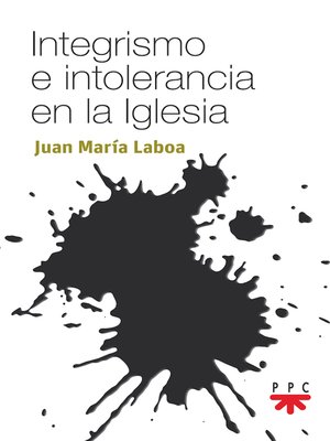 cover image of Integrismo e intolerancia en la Iglesia
